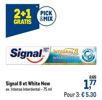 Promotions Signal 8 et white now intense interdental - Signal - Valide de 27/01/2021 à 09/02/2021 chez Makro