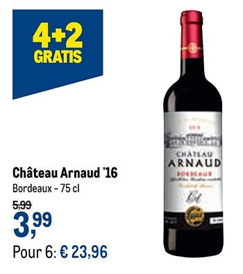 Promotions Château arnaud `16 bordeaux - Vins rouges - Valide de 27/01/2021 à 09/02/2021 chez Makro