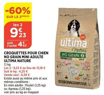 Promotions Croquettes pour chien no grain mini adulte ultima nature - Ultima - Valide de 27/01/2021 à 01/02/2021 chez Atac