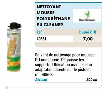 Promotions Nettoyant mousse polyuréthane pu cleaner - Den Braven - Valide de 01/01/2021 à 31/12/2021 chez Master Pro