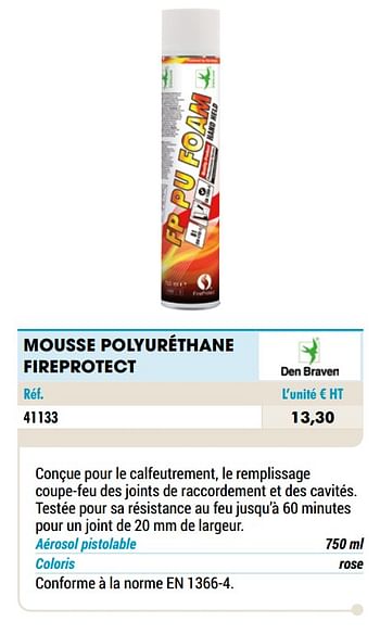 Promotions Mousse polyuréthane fireprotect - Den Braven - Valide de 01/01/2021 à 31/12/2021 chez Master Pro