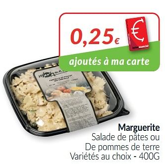 Promotions Marguerite salade de pâtes ou de pommes de terre - Marguerite - Valide de 01/02/2021 à 28/02/2021 chez Intermarche