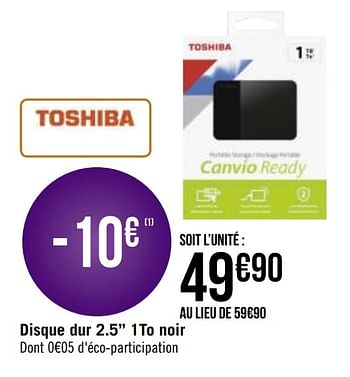Promotions Toshiba disque dur 2.5`` 1to noir aio21c4gr-k - Toshiba - Valide de 01/02/2021 à 28/02/2021 chez Géant Casino