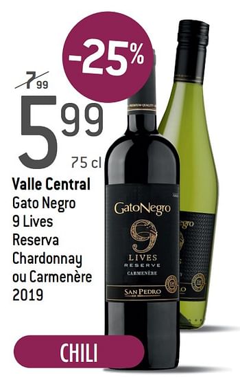 Promoties Valle central gato negro 9 lives reserva chardonnay ou carmenère 2019 - Rode wijnen - Geldig van 03/02/2021 tot 23/03/2021 bij Match