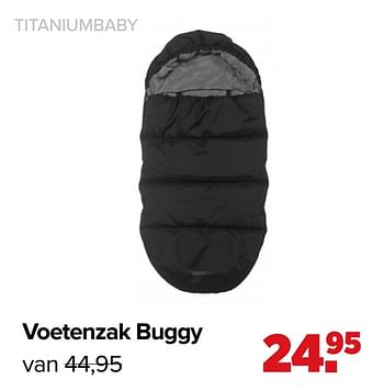 Promoties Voetenzak buggy - Titaniumbaby - Geldig van 01/02/2021 tot 27/02/2021 bij Baby-Dump