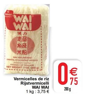 Promotions Vermicelles de riz rijstvermicelli wai wai - Wai Wai - Valide de 09/02/2021 à 15/09/2021 chez Cora