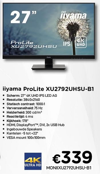 Promoties Iiyama prolite xu2792uhsu-b1 - Iiyama - Geldig van 01/02/2021 tot 28/02/2021 bij Compudeals