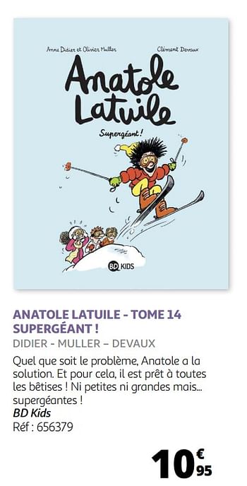 Promotions Anatole latuile - tome 14 supergéant ! - Produit Maison - Auchan Ronq - Valide de 06/02/2021 à 07/03/2021 chez Auchan Ronq