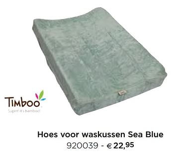 Promoties Hoes voor waskussen sea blue - Timboo - Geldig van 05/02/2021 tot 31/12/2021 bij Dreambaby