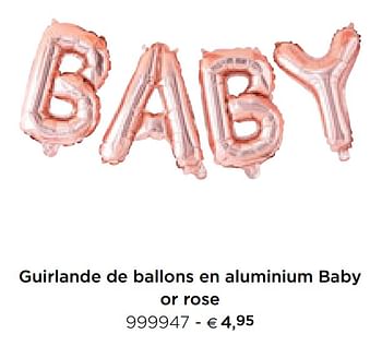 Promotions Guirlande de ballons en aluminium baby or rose - Produit Maison - Dreambaby - Valide de 05/02/2021 à 31/12/2021 chez Dreambaby