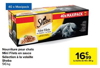 Promoties Nourriture pour chats mini filets en sauce sélection à la volaille sheba - Sheba - Geldig van 10/02/2021 tot 22/02/2021 bij Carrefour