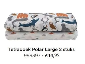 Promoties Tetradoek polar large - Jollein - Geldig van 05/02/2021 tot 31/12/2021 bij Dreambaby