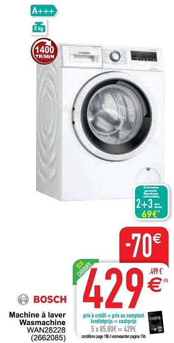 Promoties Bosch machine à laver wasmachine wan28228 - Bosch - Geldig van 16/02/2021 tot 01/03/2021 bij Cora