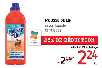 Promotions Mousse de lin savon liquide carrelages - Mousse de Lin - Valide de 25/02/2021 à 10/03/2021 chez Spar (Colruytgroup)