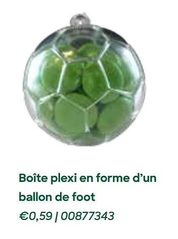 Promotions Boîte plexi en forme d`un ballon de foot - Produit Maison - Ava - Valide de 11/02/2021 à 31/07/2021 chez Ava