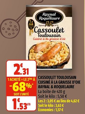 Promotions Cassoulet toulousain cuisiné à la graisse d`oie raynal + roquelaure - Raynal & Roquelaure - Valide de 17/02/2021 à 28/02/2021 chez Coccinelle