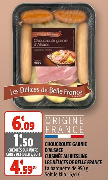 Promotions Choucroute garnie d`alsace cuisinée au riesling les délices de belle france - Les Délices de Belle France - Valide de 17/02/2021 à 28/02/2021 chez Coccinelle