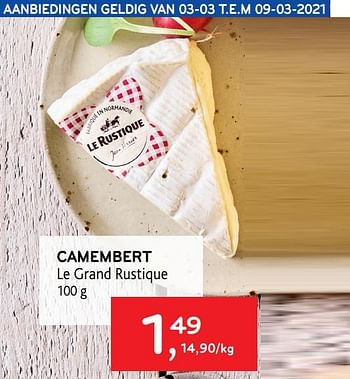 Promoties Camembert le grand rustique - Camembert - Geldig van 03/03/2021 tot 09/03/2021 bij Alvo