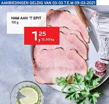 Promotions Ham aan `t spit - Produit maison - Alvo - Valide de 03/03/2021 à 09/03/2021 chez Alvo