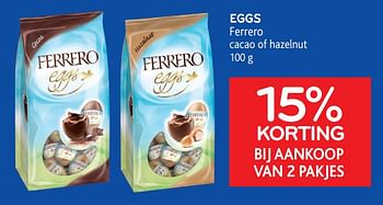 Promoties 15% korting bij aankoop van 2 pakjes eggs ferrero - Ferrero - Geldig van 24/02/2021 tot 09/03/2021 bij Alvo