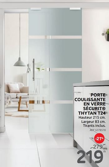 Promotions Porte coulissante en verre sécurit thytan t24 - Group Thys - Valide de 17/02/2021 à 15/03/2021 chez Brico