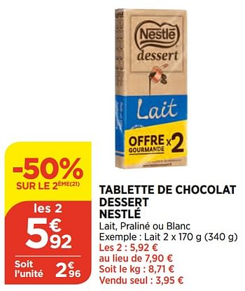 Promotions Tablette de chocolat dessert nestlé - Nestlé - Valide de 24/02/2021 à 01/03/2021 chez Atac