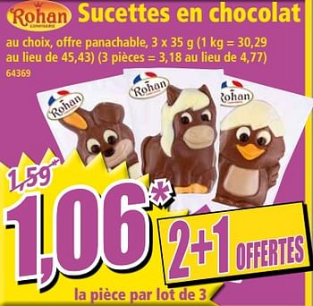 Promotions Sucettes en chocolat - Rohan - Valide de 24/02/2021 à 03/03/2021 chez Norma
