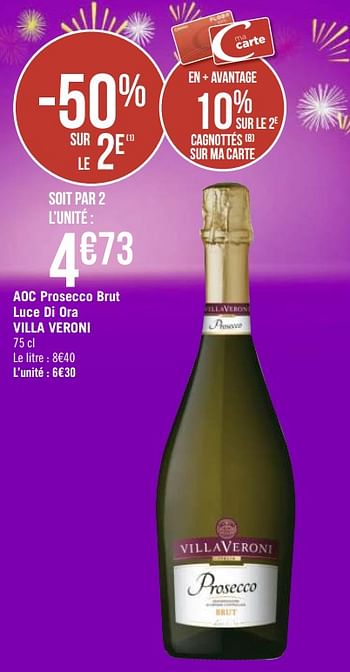 Promotions Aoc prosecco brut luce di ora villa veroni - Mousseux - Valide de 15/02/2021 à 28/02/2021 chez Géant Casino