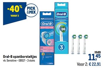 Promoties Oral-b opzetborsteltjes sensitive - ebs17 - Oral-B - Geldig van 24/02/2021 tot 09/03/2021 bij Makro