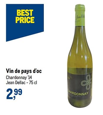 Promoties Vin de pays d`oc chardonnay `14 jean dellac - Witte wijnen - Geldig van 24/02/2021 tot 09/03/2021 bij Makro