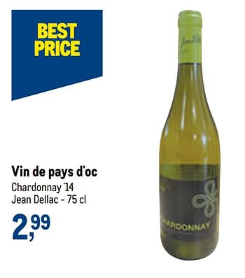 Promotions Vin de pays d`oc chardonnay `14 jean dellac - Vins blancs - Valide de 24/02/2021 à 09/03/2021 chez Makro