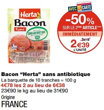Promotions Bacon herta sans antibiotique - Herta - Valide de 17/02/2021 à 28/02/2021 chez MonoPrix