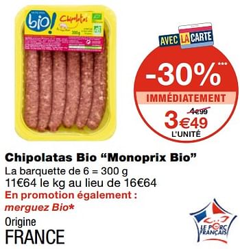 Promotions Chipolatas bio monoprix bio - Produit Maison - MonoPrix - Valide de 17/02/2021 à 28/02/2021 chez MonoPrix