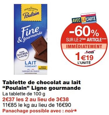 Promotions Tablette de chocolat au lait poulain ligne gourmande - Poulain - Valide de 17/02/2021 à 28/02/2021 chez MonoPrix