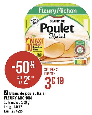Promotions Blanc de poulet halal fleury michon - Fleury Michon - Valide de 22/02/2021 à 07/03/2021 chez Géant Casino