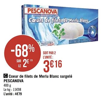 Promoties Coeur de filets de merlu blanc surgelé pescanova - Pescanova - Geldig van 22/02/2021 tot 07/03/2021 bij Géant Casino