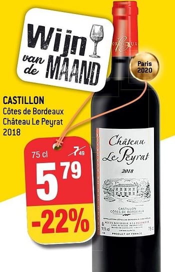 Promoties Castillon côtes de bordeaux château le peyrat 2018 - Rode wijnen - Geldig van 24/02/2021 tot 02/03/2021 bij Smatch