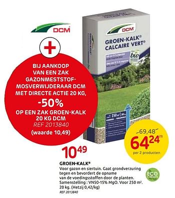 Promoties Groen-kalk dcm - DCM - Geldig van 03/03/2021 tot 15/03/2021 bij Brico