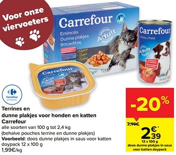 Promotions Terrines en dunne plakjes voor honden en katten carrefour - Produit maison - Carrefour  - Valide de 24/02/2021 à 08/03/2021 chez Carrefour
