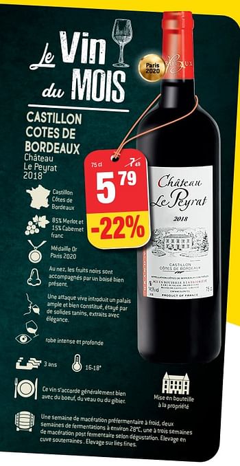 Promotions Castillon cotes de bordeaux château le peyrat 2018 - Vins rouges - Valide de 24/02/2021 à 02/03/2021 chez Match