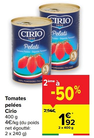 Promotions Tomates pelées cirio - CIRIO - Valide de 24/02/2021 à 08/03/2021 chez Carrefour