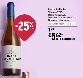 Promoties Mâcon la roche vineuse 2019 mâcon-villages a.c. witte wijn uit bourgogne - Witte wijnen - Geldig van 25/02/2021 tot 03/03/2021 bij Delhaize