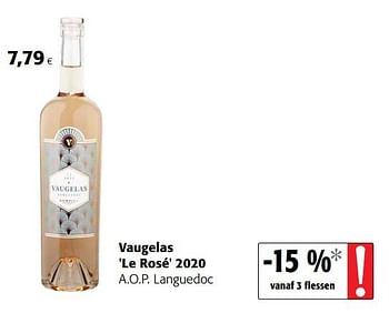 Promoties Vaugelas le rosé 2020 a.o.p. languedoc - Rosé wijnen - Geldig van 24/02/2021 tot 09/03/2021 bij Colruyt