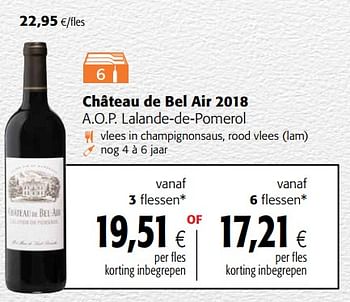 Promotions Château de bel air 2018 a.o.p. lalande-de-pomerol - Vins rouges - Valide de 24/02/2021 à 09/03/2021 chez Colruyt