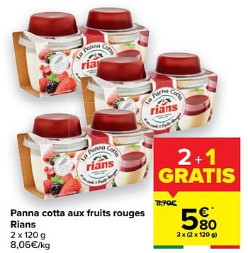 Promotions Panna cotta aux fruits rouges rians - Rians - Valide de 24/02/2021 à 08/03/2021 chez Carrefour