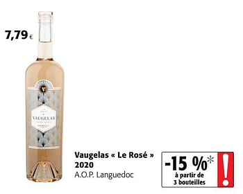 Promotions Vaugelas le rosé 2020 a.o.p. languedoc - Vins rosé - Valide de 24/02/2021 à 09/03/2021 chez Colruyt