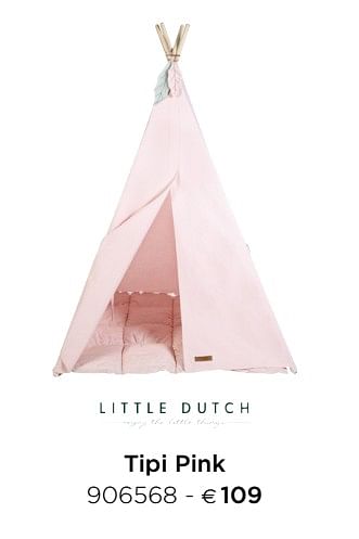 Promotions Tipi pink - Little Dutch - Valide de 15/02/2021 à 31/12/2021 chez Dreambaby