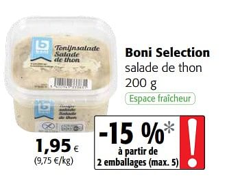 Promotions Boni selection salade de thon - Boni - Valide de 24/02/2021 à 09/03/2021 chez Colruyt