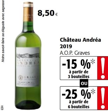 Promotions Château andréa 2019 a.o.p. graves - Vins blancs - Valide de 24/02/2021 à 09/03/2021 chez Colruyt