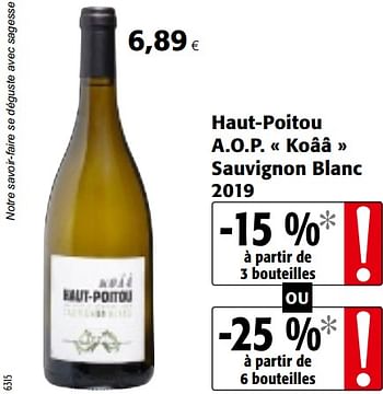 Promotions Haut-poitou a.o.p. koââ sauvignon blanc 2019 - Vins blancs - Valide de 24/02/2021 à 09/03/2021 chez Colruyt
